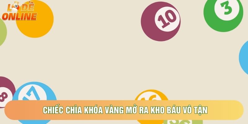 Chiếc chìa khóa vàng mở ra kho báu vô tận