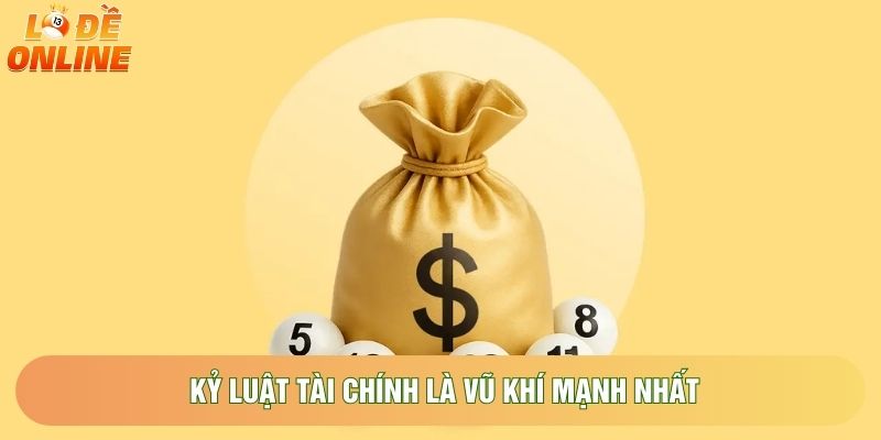Kỷ luật tài chính là vũ khí mạnh nhất